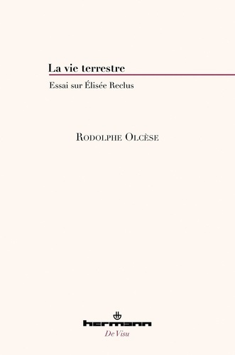 Emprunter La vie terrestre. Essai sur Elisée Reclus livre