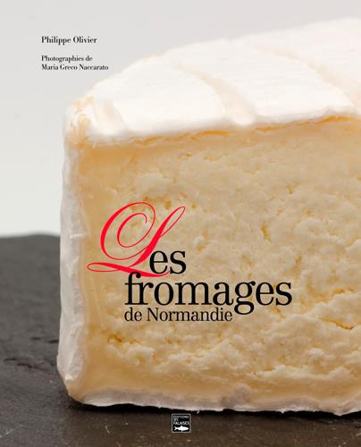 Emprunter Les fromages de Normandie hier et aujourd'hui livre