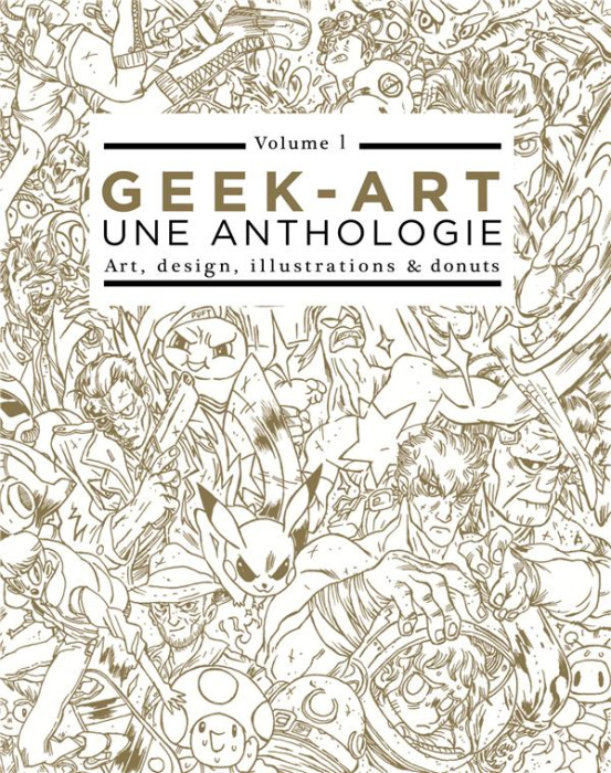 Emprunter Geek-art, une anthologie. Art, design, illustrations & sabres-laser. Volume 1. Avec 3 prints numérot livre