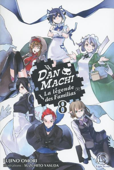 Emprunter DanMachi - La légende des Familias Tome 8 (Light Novel) livre
