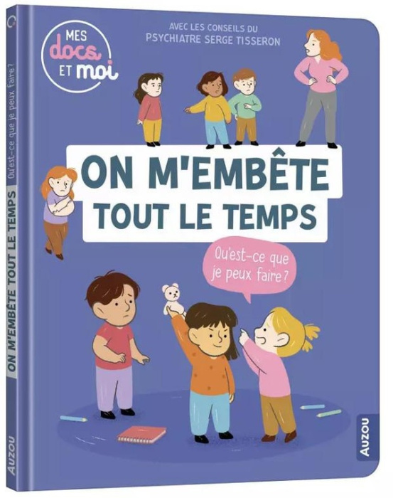 Emprunter On m'embête tout le temps, qu'est-ce que je peux faire ? livre