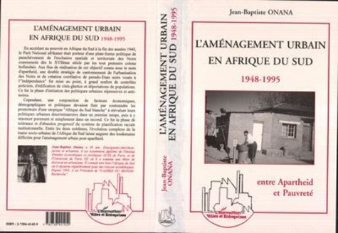 Emprunter L'aménagement urbain en Afrique du Sud. Entre apartheid et pauvreté, 1948-1995 livre
