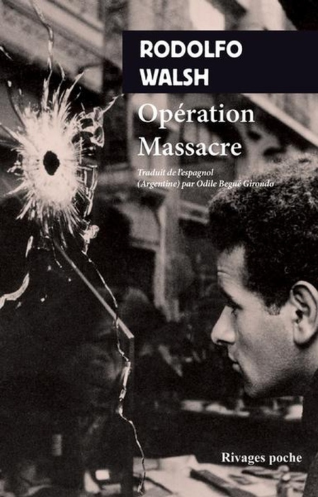 Emprunter Opération massacre. Suivi de Lettre ouverte d'un écrivain à la junte militaire livre