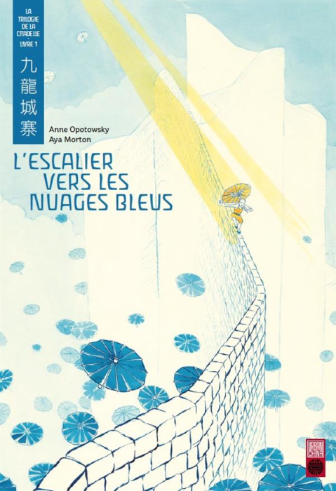 Emprunter La trilogie de la citadelle Tome 1 : L'escalier vers les nuages bleus livre
