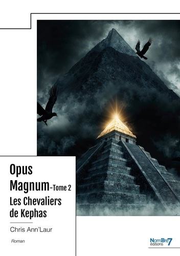 Emprunter Opus Magnum - Tome 2. Les Chevaliers de Kephas livre