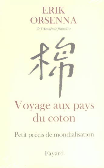 Emprunter Petit précis de mondialisation. Tome 1, Voyage aux pays du coton livre