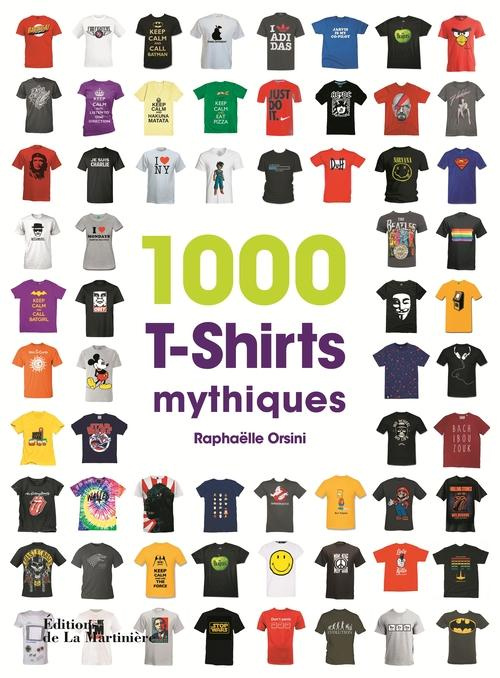 Emprunter 1 000 T-shirts mythiques livre