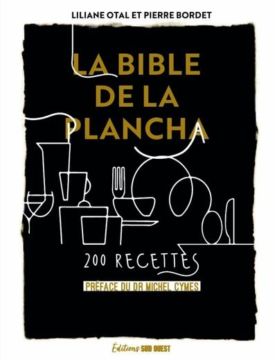 Emprunter La bible de la plancha. 200 recettes livre