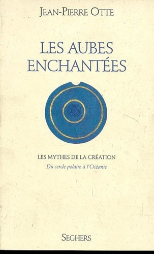 Emprunter Les matins du monde Tome 2 : La aubes enchantées. Les mythes de la création du cercle polaire à l'Oc livre