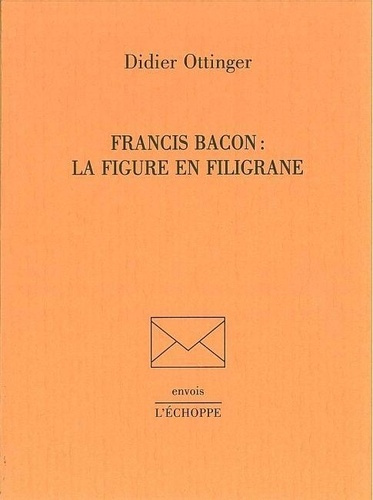 Emprunter Francis bacon, la figure en filigrane livre