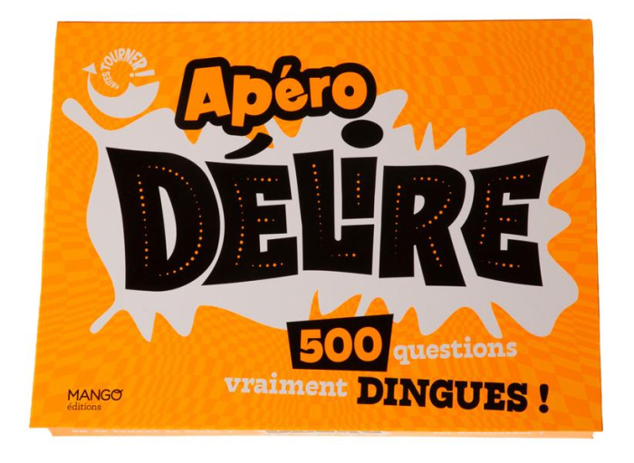 Emprunter FAITES TOURNER - APERO DELIRE - 500 QUESTIONS VRAIMENT DINGUES ! livre