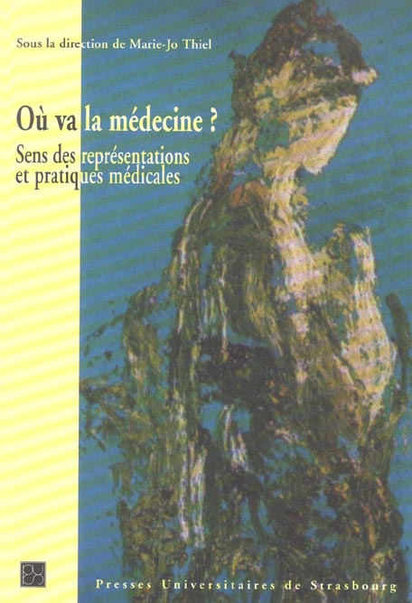 Emprunter Où va la médecine? Sens des représentations et pratiques médicales livre