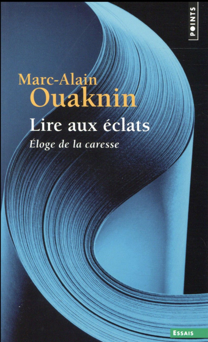 Emprunter Lire aux éclats. Eloge de la caresse livre