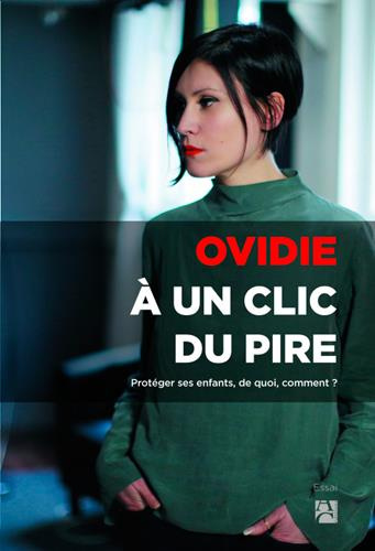 Emprunter A un clic du pire. La protection des mineurs à l'épreuve d'Internet livre