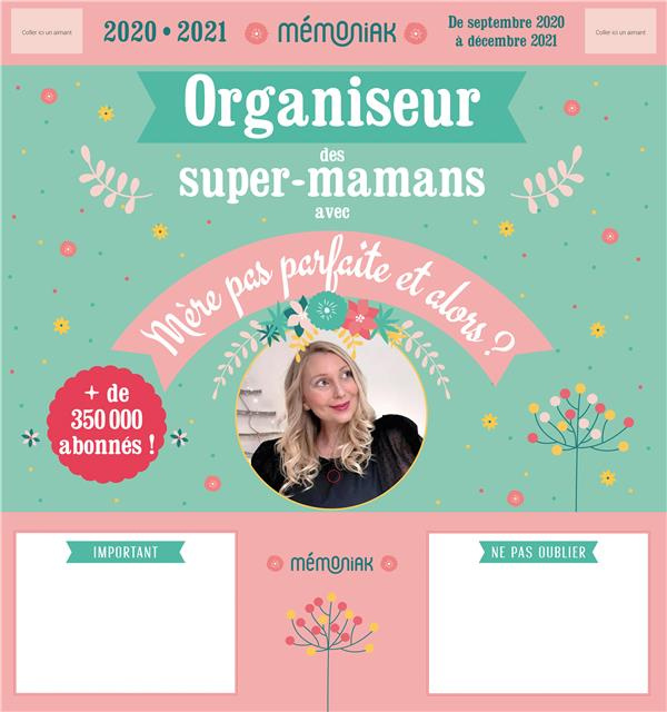 Emprunter Organiseur des super-mamans avec Mère pas parfaite et alors ? Edition 2020-2021 livre