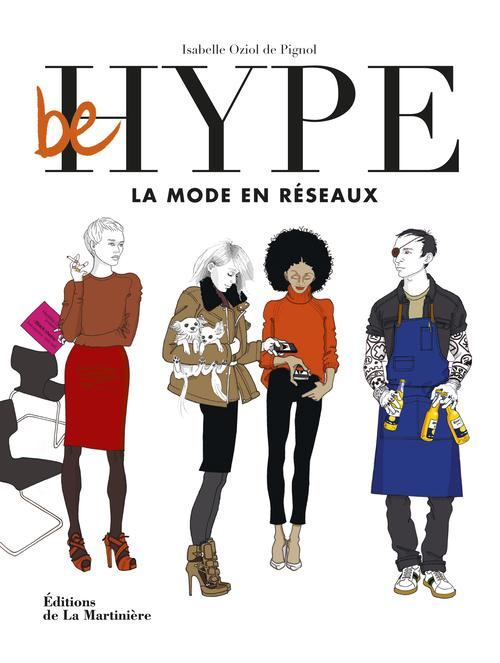Emprunter Be hype. La mode en réseaux livre