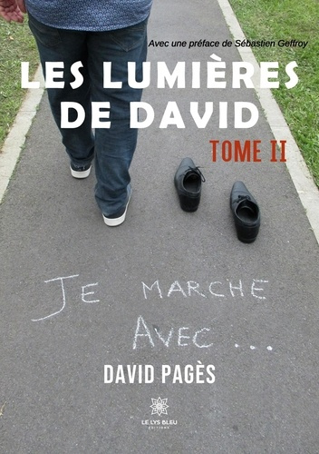 Emprunter Les lumières de David Tome 2 : Je marche avec... livre