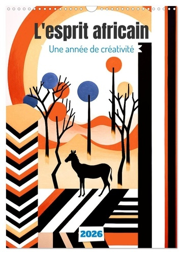 Emprunter L'ESPRIT AFRICAIN (CALENDRIER MURAL 2026 DIN A3 HORIZONTAL), CALVENDO CALENDRIER MENSUEL - PARTEZ PO livre
