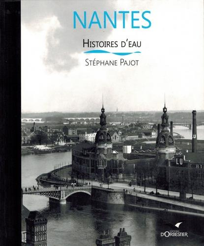Emprunter Nantes. Histoires d'eau livre