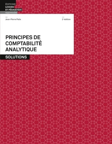 Emprunter Principes de comptabilité analytique. Solutions livre