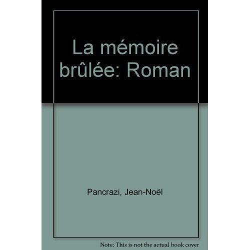 Emprunter LA MEMOIRE BRULEE livre
