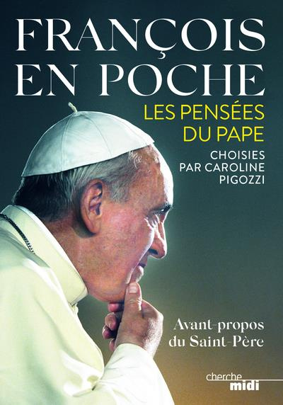 Emprunter François en poche - Les pensées du pape livre