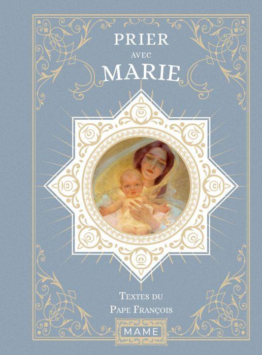 Emprunter Prier avec Marie. Une pensée par jour du pape François livre
