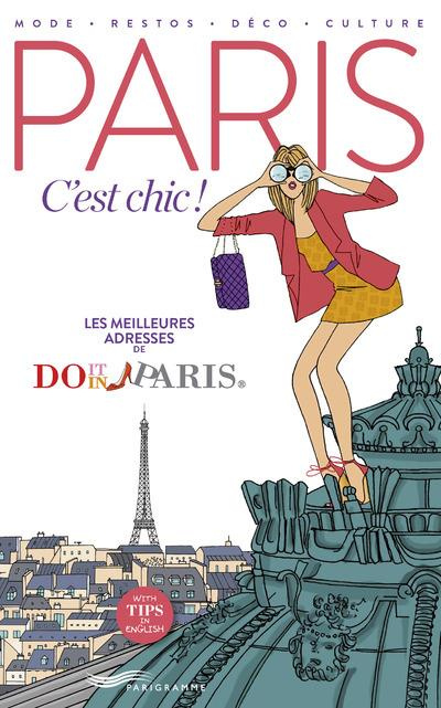 Emprunter Paris c'est chic ! Les meilleures adresses de Do it in Paris, Edition bilingue français-anglais livre