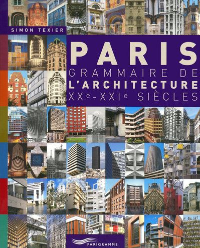 Emprunter Paris. Grammaire de l'architecture XXe-XXIe siècles livre