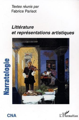 Emprunter Narratologie N° 6 : Littérature et représentations artistiques livre