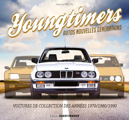 Emprunter Youngtimers, autos nouvelles générations. Voitures de collection des années 1970/1980/1990 livre
