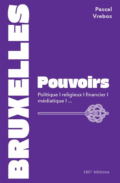 Emprunter Bruxelles. Pouvoirs : Politique, religieux, financier, médiatique livre