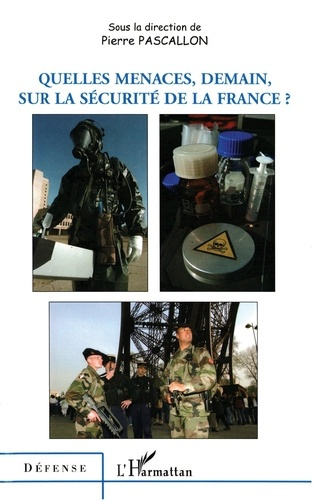 Emprunter Quelles menaces, demain, sur la sécurité de la France? livre