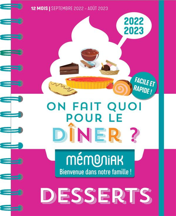 Emprunter On fait quoi pour le dîner ? Spécial desserts, Edition 2022-2023 livre