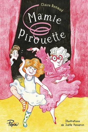 Emprunter Mamie Pirouette livre