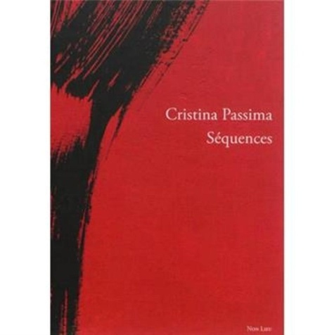 Emprunter Cristina Passima, séquences 2005-2015 livre
