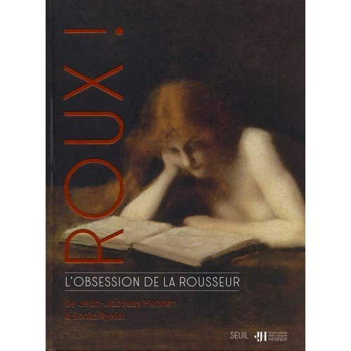 Emprunter Roux ! L'obsession de la rousseur. De Jean-Jacques Henner à Sonia Rykiel livre