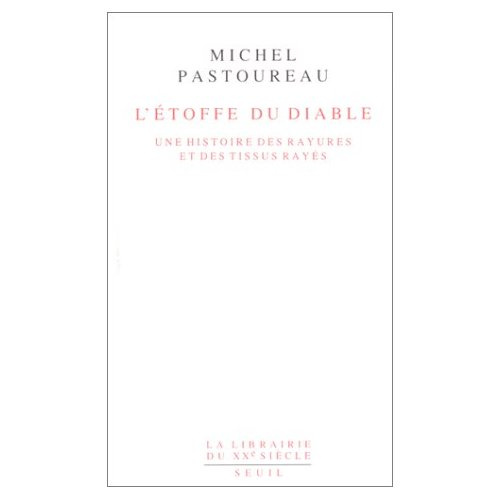 Emprunter L'étoffe du diable. Une histoire des rayures et des tissus rayés livre