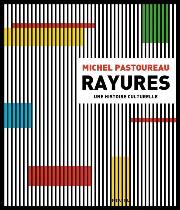Emprunter Rayures. Une histoire culturelle, Edition revue et augmentée livre