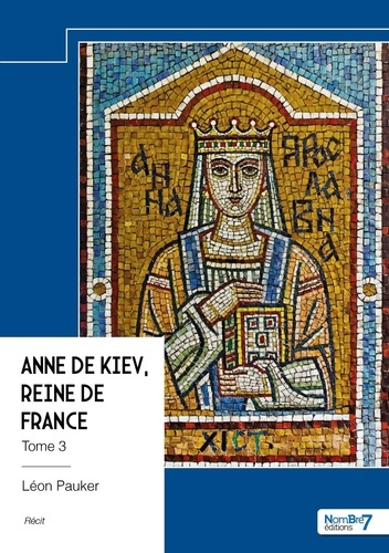 Emprunter Anne de Kiev, Reine de France - Tome 3 livre
