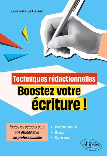 Emprunter Techniques rédactionnelles. Boostez votre écriture !. Toutes les astuces pour vos études et la vie p livre