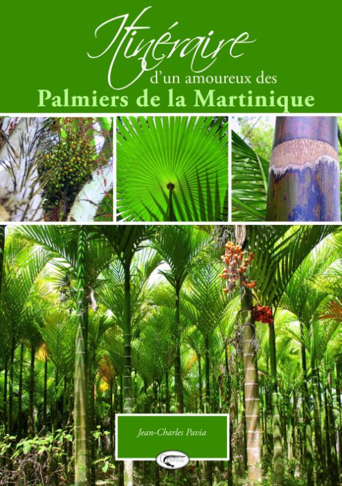 Emprunter Itinéraire d'un amoureux des palmiers de la Martinique livre