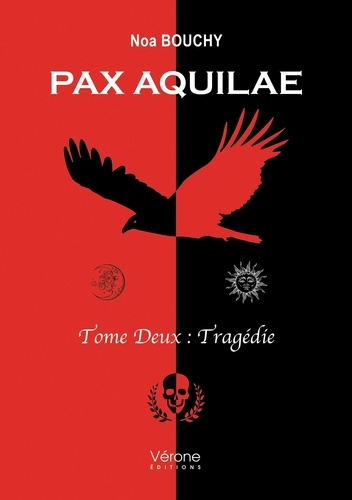 Emprunter Pax Aquilae. Tome 2, Tragédie livre