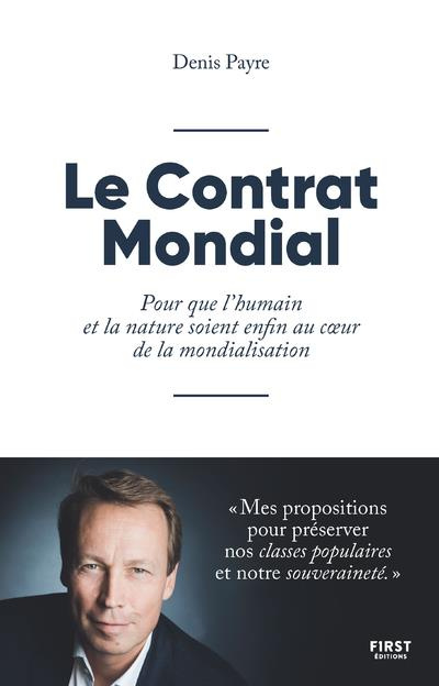 Emprunter Le Contrat Mondial. Pour que l'humain et la nature soient enfin au coeur de la mondialisation livre