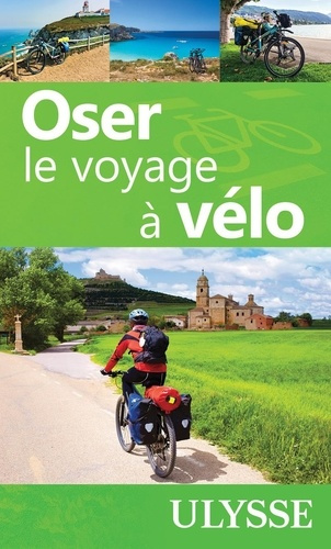 Emprunter Oser le voyage à vélo livre