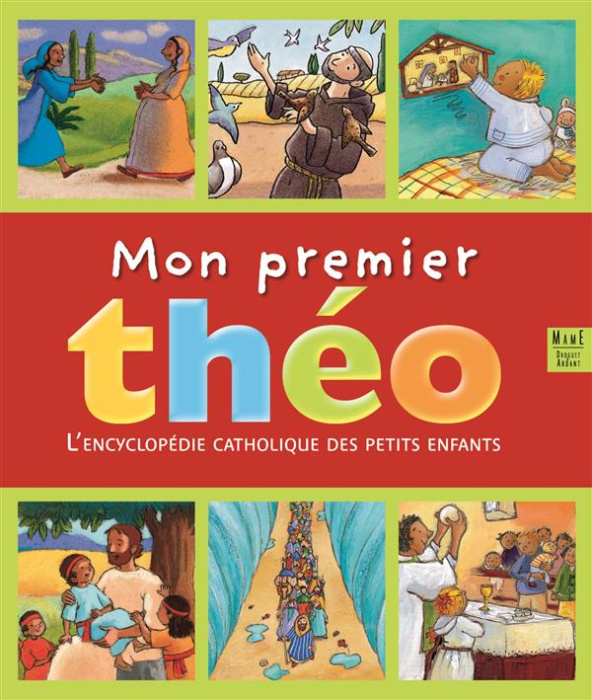 Emprunter Mon premier théo. L'encyclopédie catholique des petits enfants livre