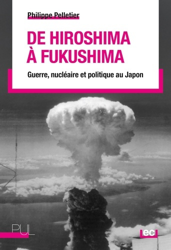 Emprunter De Hiroshima à Fukushima. Guerre, nucléaire et politique au Japon livre