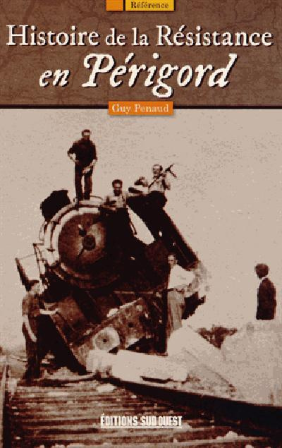 Emprunter Histoire de la Résistance en Périgord livre