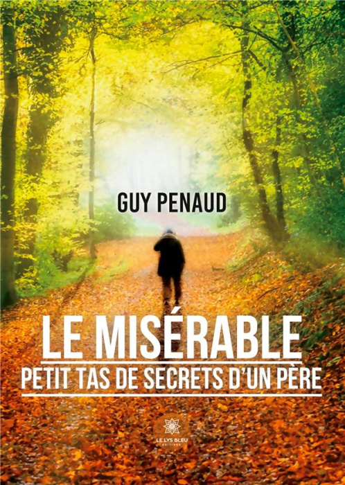 Emprunter Le misérable petit tas de secrets d'un père livre