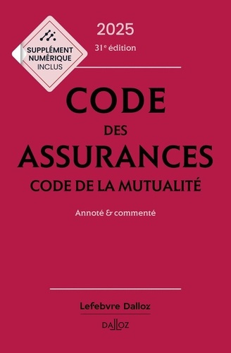 Emprunter Code des assurances, code de la mutualité. Annoté et commenté, Edition 2025 livre